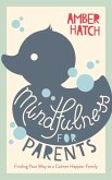 Mindfulness for Parents (eBook, ePUB)