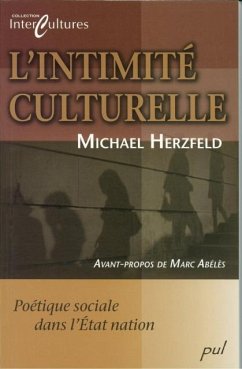 L'intimite culturelle (eBook, PDF) - Michael Herzfeld, Michael Herzfeld