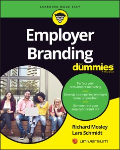 Employer Branding For Dummies (eBook, ePUB) - Mosley, Richard; Schmidt, Lars