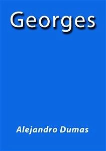 Georges (eBook, ePUB) - Dumas, Alejandro