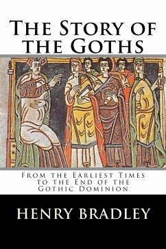 The Story of the Goths (eBook, ePUB) - Bradley, Henry