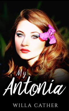 My Antonia (eBook, ePUB) - Cather, Willa