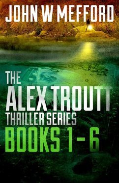 The Alex Troutt Thriller Series: Books 1-6 (Redemption Thriller Series Box Set) (eBook, ePUB) - Mefford, John W.