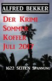 Der Krimi Sommer Koffer Juli 2017 - 1622 Seiten Spannung (eBook, ePUB)