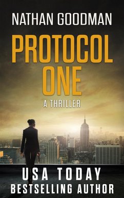 Protocol One: A Thriller (The Special Agent Jana Baker Spy-Thriller Series, #1) (eBook, ePUB) - Goodman, Nathan