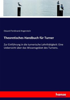 Theoretisches Handbuch für Turner - Angerstein, Eduard Ferdinand