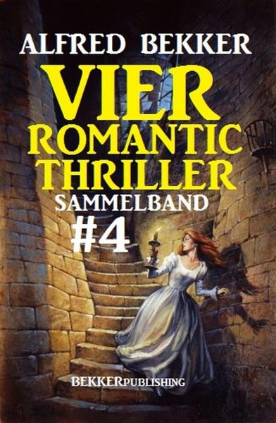 Vier Romantic Thriller, Sammelband #4 (eBook, ePUB)