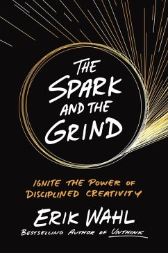 The Spark and the Grind (eBook, ePUB) - Wahl, Erik