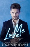 Love Me (eBook, ePUB) Love Me (eBook, ePUB)