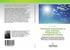 Teplowoj apokalipsis i krah ateizma. Teocentrizm: o sotworenii Solnca - Ponomar', Viktor