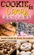 Cookie and Candy Recipes: Sweet Treats... - Bild 1