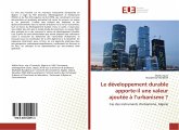 Le développement durable apporte-il une valeur ajoutée à l¿urbanisme ?