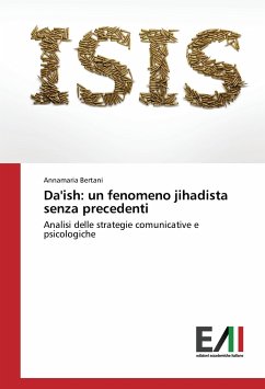 Da'ish: un fenomeno jihadista senza precedenti - Bertani, Annamaria