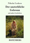 Der unsterbliche Golowan Der unsterbliche Golowan