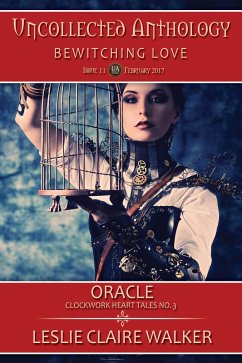 Cover Oracle, Clockwork Heart Tale No. 3 (The Uncollected Anthology, #11) (eBook, ePUB)