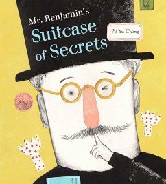 Mr. Benjamin's Suitcase of Secrets - Chang, Pei-Yu