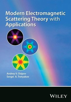 Modern Electromagnetic Scattering Theory with Applications (eBook, PDF) - Osipov, Andrey V.; Tretyakov, Sergei A.