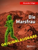 Die Marsfrau – Originalausgabe (eBook, PDF)