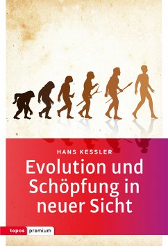 Evolution und Schöpfung in neuer Sicht (eBook, PDF) - Kessler, Hans