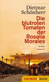 Die blutroten Tomaten der Rosalía Morales (eBook, ePUB)
