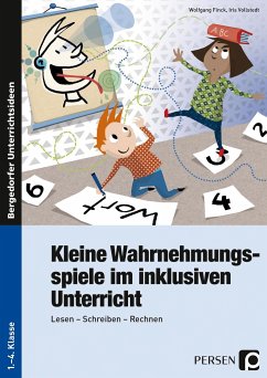 Kleine Wahrnehmungsspiele im inklusiven Unterricht - Finck, Wolfgang;Vollstedt, Iris