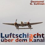 Luftschlacht über dem Kanal (Ungekürzt) (MP3-Download)