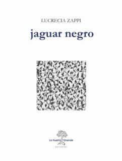 Jaguar negro (eBook, ePUB) - Zappi, Lucrecia