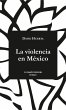 La violencia en México (eBook, ePUB) - Bild 1