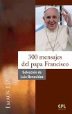 300 mensajes del papa Francisco (eBook, ePUB)