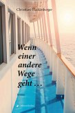 Wenn einer andere Wege geht ... (eBook, ePUB)