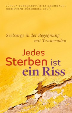 Jedes Sterben ist ein Riss (eBook, ePUB) - Burkhardt, Jürgen; Krebsbach, Rita