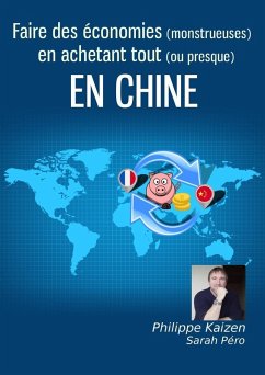 Cover Faire des économies monstrueuses en achetant en Chine (eBook, ePUB)
