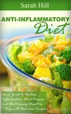 Anti-Inflammatory Diet: Quick Beginner's Guide to Healing Inflammation, Heart Disease, Weight loss in 7 days (eBook, ePUB)