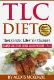 TLC Diet: Manage Cholesterol Counts & Blood Pressure Levels! (eBook, ePUB)