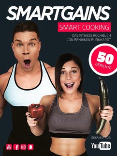 SMART COOKING - Fitness Kochbuch (eBook, ePUB) - Burkhardt, Benjamin