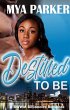 Destined To Be (eBook, ePUB) - Bild 1
