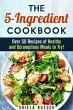 The 5-Ingredient Cookbook: Over 50... - Bild 1
