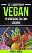 Vegan: 25 Deliciosas Recetas Veganas... - Bild 1