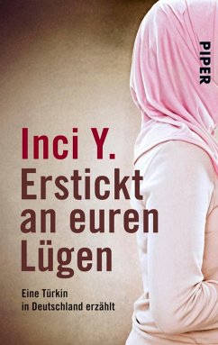 Erstickt an euren Lügen (eBook, ePUB) - Y., Inci