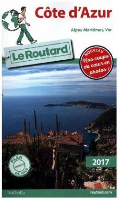 Guide du Routard Côte d'Azur (Alpes-Maritimes, Var) 2017