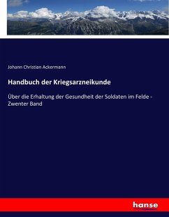 Handbuch der Kriegsarzneikunde - Ackermann, Johann Christian