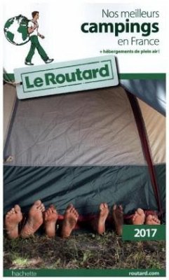 Guide du Routard, Nos meilleurs campings en France 2017
