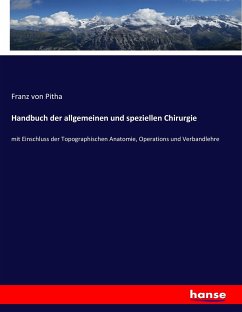 Handbuch der allgemeinen und speziellen Chirurgie - Pitha, Franz von