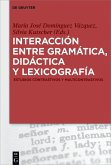 Interacción entre gramática, didáctica y lexicografía (eBook, PDF)