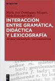 Interacción entre gramática, didáctica y lexicografía (eBook, ePUB)
