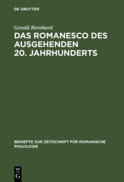 Das Romanesco des ausgehenden 20. Jahrhunderts (eBook, PDF) - Bernhard, Gerald