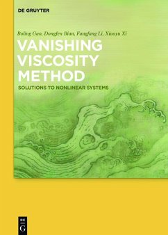 Vanishing Viscosity Method (eBook, PDF) - Guo, Boling; Bian, Dongfen; Li, Fangfang; Xi, Xiaoyu