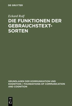 Die Funktionen der Gebrauchstextsorten (eBook, PDF) - Rolf, Eckard