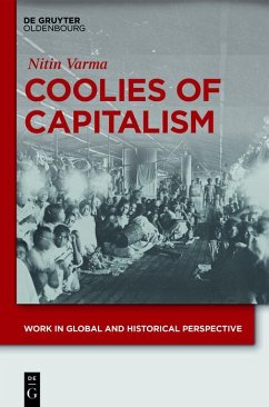 Coolies of Capitalism (eBook, ePUB) - Varma, Nitin