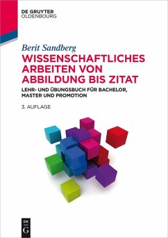 Wissenschaftliches Arbeiten von Abbildung bis Zitat (eBook, ePUB) - Sandberg, Berit